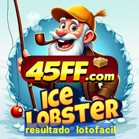 resultado lotofacil 2949 giga sena